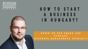 How to Start a Business in Hungary